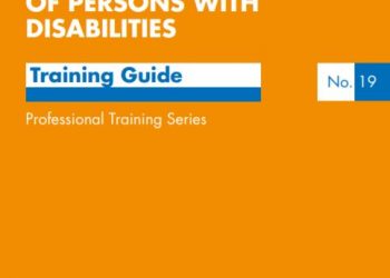 The Convention on the Rights of Persons with Disabilities: Training Guide