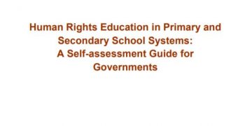 Human Rights Education in Primary and Secondary School Systems: A Self-assessment Guide for Governments