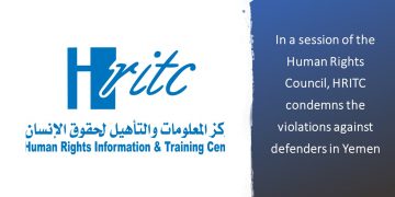 In a session of the Human Rights Council, HRITC condemns the violations against defenders in Yemen