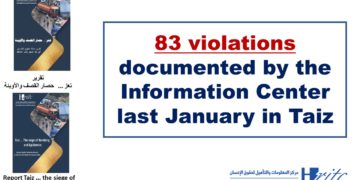 83 violations documented by the Information Center last January in Taiz